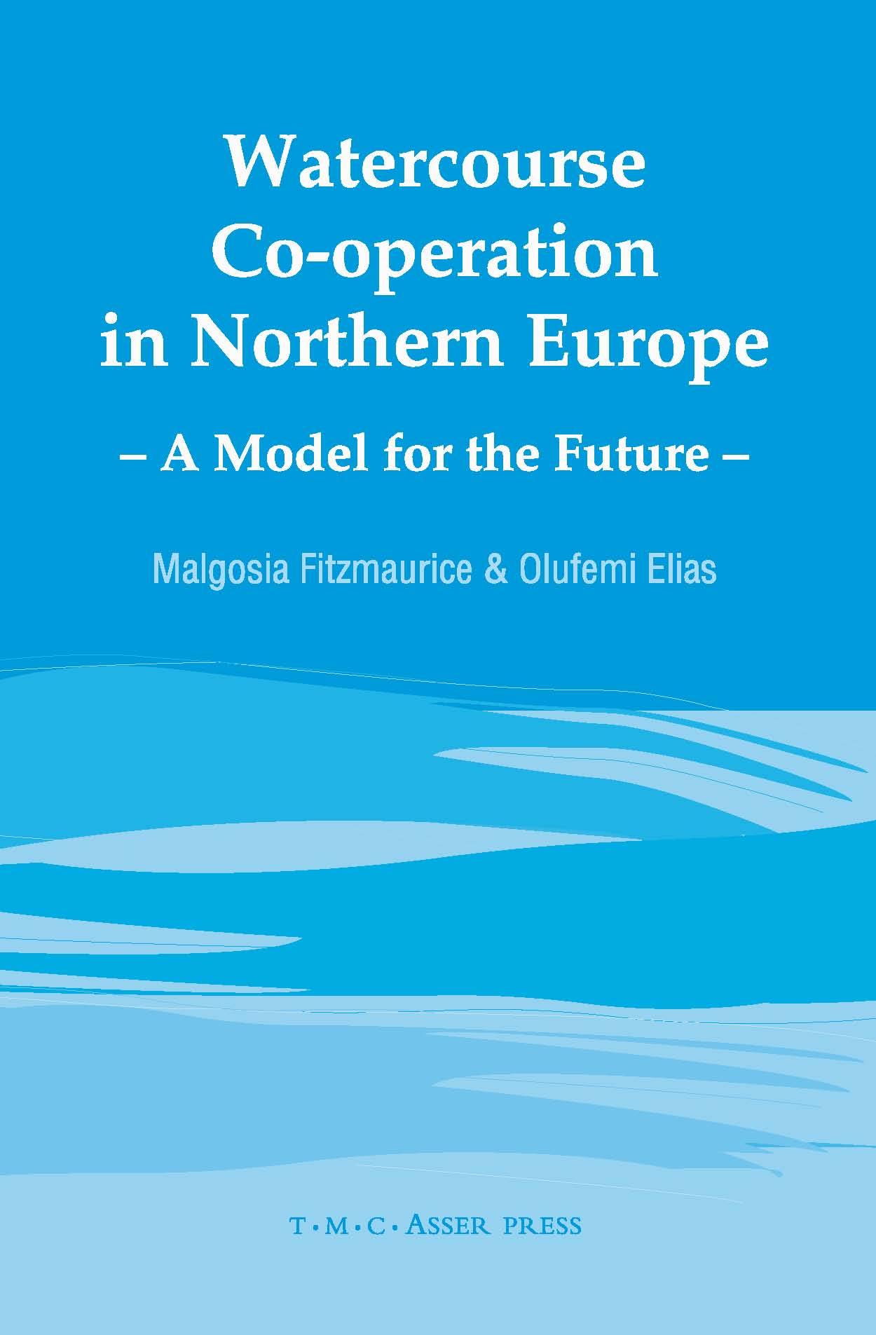 Watercourse Co-operation in Northern Europe - A Model for the Future